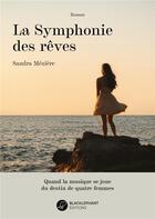 Couverture du livre « La symphonie des rêves » de Sandra Meziere aux éditions Blacklephant