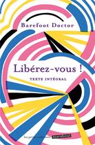 Couverture du livre « Libérez-vous » de Barefoot Doctor aux éditions Marabout