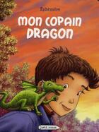 Couverture du livre « Mon copain dragon » de Ephemere aux éditions Rageot