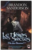 Couverture du livre « Fils-des-Brumes t.3 : le héros des siècles » de Brandon Sanderson aux éditions Orbit