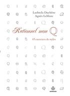 Couverture du livre « Rationnel mon Q ; 65 exercices de styles » de Ludmila Duchene et Agnes Leblanc aux éditions Hermann