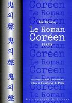 Couverture du livre « Le roman coréen » de Kim Uchang aux éditions Maisonneuve Larose