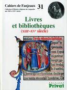 Couverture du livre « Cahiers de Fanjeaux ; livr et biblio 13e/15e » de Fanjeaux aux éditions Privat