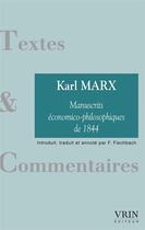 Couverture du livre « Les manuscrits économico-philosophiques de 1844 » de Karl Marx aux éditions Vrin