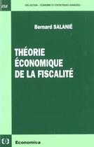 Couverture du livre « L'Approche Economique De La Fiscalite » de Bernard Salanie aux éditions Economica