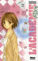Couverture du livre « L'académie Alice Tome 18 » de Tachibana Higuchi aux éditions Glenat