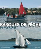 Couverture du livre « Barques de pêche de nos cêtes ; chaloupes et pinasses » de Constantin Parvulesco aux éditions Etai