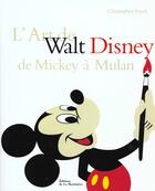 Couverture du livre « Art De Walt Disney De Mickey A Mulan (L') » de Finch/Jeanmougin aux éditions La Martiniere