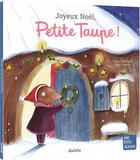 Couverture du livre « Joyeux Noël, Petite Taupe ! » de Orianne Lallemand et Claire Frossard aux éditions Auzou