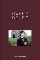 Couverture du livre « Gwerz Denez » de Denez Prigent aux éditions Ouest France
