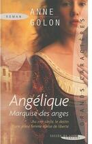 Couverture du livre « Angélique, marquise des anges » de Anne Golon aux éditions Succes Du Livre