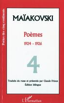 Couverture du livre « Poèmes Tome 4 ; 1924-1926 » de Vladimir Maiakovski aux éditions L'harmattan