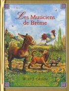 Couverture du livre « Les musiciens de brême » de Jacob Grimm et Wilhelm Grimm aux éditions Mango