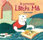 Couverture du livre « La princesse Lâtchi Mà » de Louise Heugel aux éditions Mango