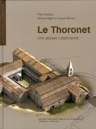 Couverture du livre « Le thoronet ; une abbaye cistercienne » de Yves Esquieu et Vanessa Eggert et Jacques Mansuy aux éditions Actes Sud