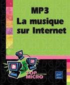 Couverture du livre « Mp3 : la musique sur internet » de Laura Dumont et Jean-Marc Dumont aux éditions Eni