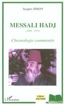 Couverture du livre « Messali hadj (1898-1974) » de Jacques Simon aux éditions L'harmattan