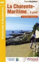 Couverture du livre « La Charente-Maritime à pied ; 17 - PR - D017 » de  aux éditions Ffrp