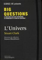 Couverture du livre « L'univers » de Simon Blackburn et Stuart Clark aux éditions Telemaque