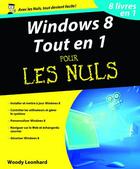 Couverture du livre « Windows 8 tout en 1 pour les nuls » de Woody Leonhard aux éditions First Interactive