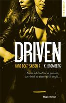 Couverture du livre « Driven Tome 7 : hard beat » de K. Bromberg aux éditions Hugo Roman