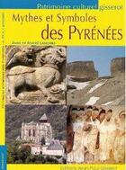 Couverture du livre « Mythes et symboles des Pyrénées » de Anne Lasserre et Andre Lasserre aux éditions Gisserot