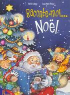 Couverture du livre « Raconte-moi... Noël » de Fabrice Lelarge et Anne-Marie Frisque aux éditions Hemma