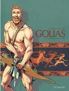 Couverture du livre « Golias Tome 4 ; la mort dans l'âme » de Jerome Lereculey et Serge Le Tendre aux éditions Lombard