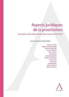 Couverture du livre « Aspects juridiques de la prostitution » de  aux éditions Anthemis