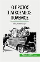 Couverture du livre « ? ?????? ?????????? ??????? (????? 1) : 1914, ?? ???????? » de Janssens De Bisthove aux éditions 50minutes.com