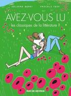 Couverture du livre « Avez-vous lu les classiques de la litterature ? Tome 4 » de Soledad Bravi et Pascale Frey aux éditions Rue De Sevres