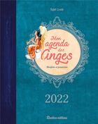 Couverture du livre « Mon agenda des anges : bienfaits et protection (édition 2022) » de Sybil Gentil aux éditions Rustica