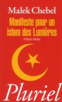 Couverture du livre « Manifeste pour un islam des lumières » de Malek Chebel aux éditions Pluriel