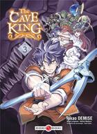 Couverture du livre « The cave king Tome 3 » de Hajime Naehara et Takao Demise aux éditions Bamboo