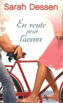 Couverture du livre « En route pour l'avenir » de Sarah Dessen aux éditions 12-21