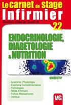 Couverture du livre « LE CARNET DE STAGE DE L'INFIRMIERE t.22 ; endocrinologie, diabétologie et nutrition » de  aux éditions Vernazobres Grego