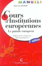 Couverture du livre « Cours d'institutions europeennes, 2eme edition (2e édition) » de Jean-Luc Sauron aux éditions Gualino