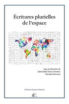 Couverture du livre « Écritures plurielles de l'espace » de Eissa Osorio J I. aux éditions Pu De Limoges