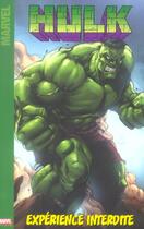 Couverture du livre « Hulk : expérience interdite » de Mike Raight aux éditions Marvel France