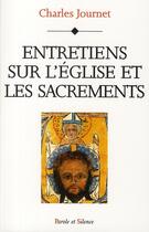 Couverture du livre « Entretien sur l'église et les sacrements » de Journet Ch aux éditions Parole Et Silence