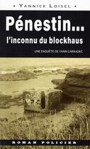 Couverture du livre « Pénestin... L'inconnu du blockhaus » de Yannick Loisel aux éditions Astoure