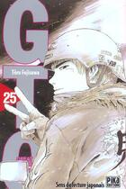 Couverture du livre « GTO ; great teacher Onizuka Tome 25 » de Toru Fujisawa aux éditions Pika