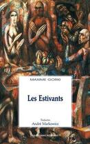 Couverture du livre « Les estivants » de Maxime Gorki aux éditions Solitaires Intempestifs