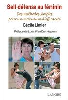 Couverture du livre « Self-défense au féminin » de Cecile Limier aux éditions Lanore
