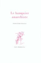 Couverture du livre « Le banquier anarchiste » de Fernando Pessoa aux éditions Fata Morgana