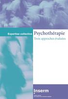 Couverture du livre « Psychothérapie : trois approches évaluées » de  aux éditions Edp Sciences