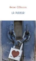 Couverture du livre « La pudeur » de Antoine Delclos aux éditions Le Laurier