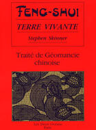 Couverture du livre « Feng-shui terre vivante - traite de geomancie chinoise » de Stephen Skinner aux éditions Les Deux Oceans