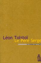 Couverture du livre « Le père Serge » de Leon Tolstoi aux éditions Le Temps Qu'il Fait