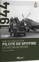 Couverture du livre « 1944 : sur les traces d'un pilote de spitfire » de Philippe Erkes aux éditions Weyrich